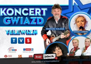 Koncert Gwiazd Telewizji TVS. Trasa z okazji 15-sto lecia Telewizji TVS! (Centrum Animacji i Kultury w Międzychodzie) - bilety