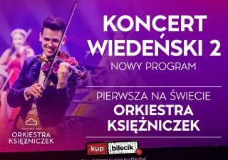 Pierwsza na świecie Orkiestra Księżniczek - Koncert Wiedeński 2, światowy hit! (Miejskie Centrum Kultury) - bilety