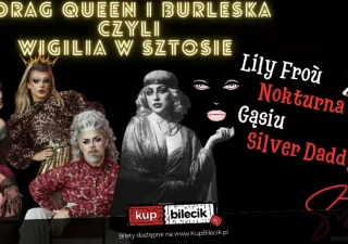 Drag Queen i Burleska, czyli Wigilia w Sztosie (SZTOS - resto & music & bar) - bilety