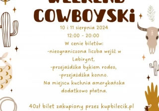 Weekend Cowboyski w Labiryncie Zaduszniki (Labirynt Zaduszniki) - bilety