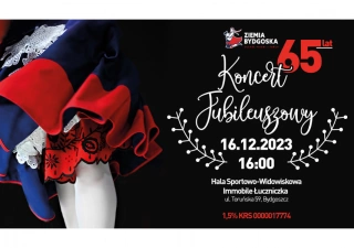 Koncert Jubileuszowy Ziemi Bydgoskiej (Hala Widowiskowo - Sportowa Łuczniczka Bydgoszcz) - bilety