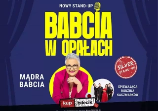 SILVER STAND-UP "Babcia w opałach" (Kieleckie Centrum Kultury) - bilety