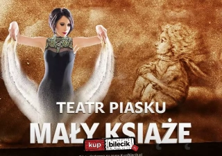 Rodzinny spektakl Teatru Piasku Tetiany Galitsyny - Mały Książę (Teatr Adria) - bilety
