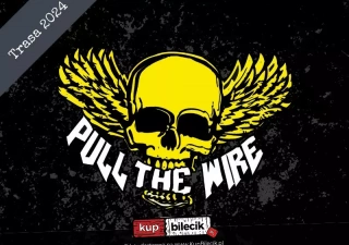 Pull The Wire + Maddie Rock Squad / Łowicz / ŁOK (Łowicki Ośrodek Kultury) - bilety