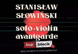Stanisław Słowiński - II Symfonia (Narodowa Orkiestra Symfoniczna Polskiego Radia) - bilety