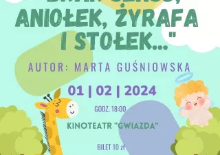 Brak sensu, Aniołek, Żyrafa i stołek... (Kinoteatr "Gwiazda") - bilety