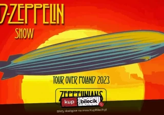 LED-ZEPPELIN SHOW by Zeppelinians. FLIGHT OVER POLAND 2024 TOUR. (SAPIK Sala Kina Wolność) - bilety
