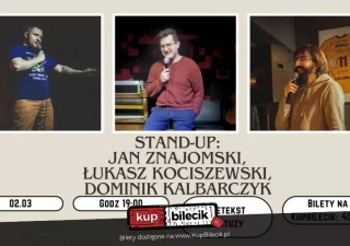 Stand-up: Jan Znajomski, Łukasz Kociszewski, Dominik Kalbarczyk (Pub Pretekst) - bilety