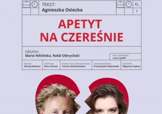Apetyt na czereśnie - Historia miłości według Agnieszki Osieckiej (Zamek Kazimierzowski) - bilety