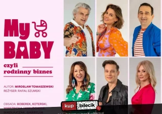 My baby, czyli rodzinny biznes (Oświęcimskie Centrum Kultury) - bilety