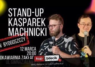 Stand-Up: Krzysztof Kasparek i Tomek Machnicki (Zakład? Klubokawiarnia) - bilety