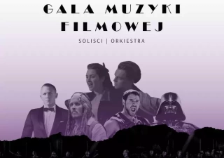 Gala Muzyki Filmowej (Filharmonia Warmińsko-Mazurska) - bilety