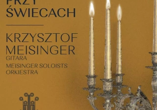 Koncert Przy świecach | Krzysztof Meisinger - gitara & Meisinger Soloists (Sala Koncertowa Fryderyk) - bilety