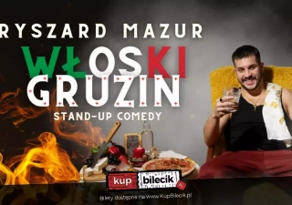 Rybnik! Ryszard Mazur - "Włoski Gruzin" (Restauracja Patio Sushi) - bilety