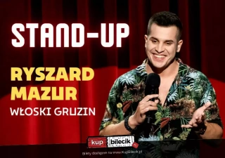 Włoski Gruzin- Ryszard Mazur I Stand-Up Comedy Show Polska (Restauracja Dworek pod Platanem) - bilety
