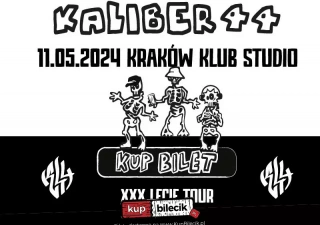 Kaliber 44 "XXX-lecie Tour" (Klub STUDIO) - bilety