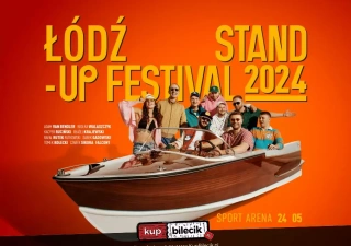 Łódź Stand-up Festival™ 2024 (Sport Arena im. Józefa Żylińskiego) - bilety