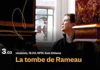 La tombe de Rameau (Narodowe Forum Muzyki ) - bilety