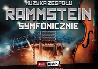 Wybuchowe hity zespołu Rammstein z wielowymiarowym brzmieniem Orkiestry Symfonicznej (Katowice Miasto Ogrodów Instytucja Kultury im. Krystyny Bochenek) - bilety