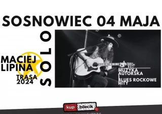 Maciej Lipina - SOLO tour 2024 (Komin Music Cafe) - bilety