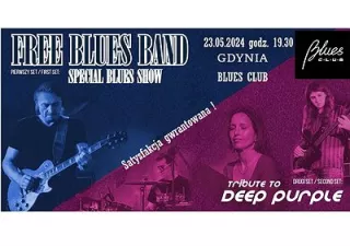 Free Blues Band -Special Blues Show i Tribute to Deep Purple | GDYNIA (Blues Club) - bilety