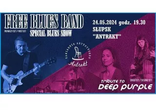 Free Blues Band -Special Blues Show i Tribute to Deep Purple | SŁUPSK (Antrakt Kawiarnia Artystyczna) - bilety