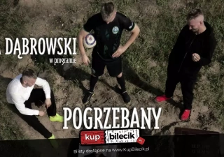 Kuba Dąbrowski w programie pt. "Pogrzebany" (Brama Spotkań) - bilety