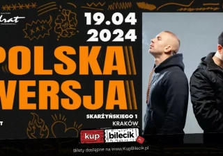 Polska Wersja / Kraków (Klub Kwadrat) - bilety