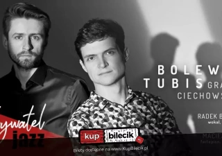 Bolewski & Tubis grają Ciechowskiego (ATElier Kultury - Centrum) - bilety