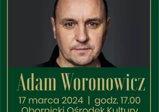 Kanapa Gwiazd- Adam Woronowicz (OBORNICKI OŚRODEK KULTURY) - bilety