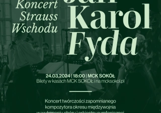 Koncert "Strauss Wschodu - Jan Karol Fyda" (Sala im. Lucjana Lipińskiego - sala widowiskowa w Nowym Sączu) - bilety