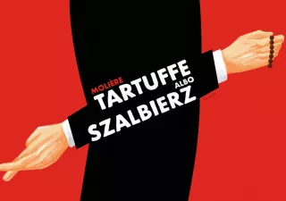 TARTUFFE ALBO SZALBIERZ (Teatr im. Ludwika Solskiego w Tarnowie) - bilety