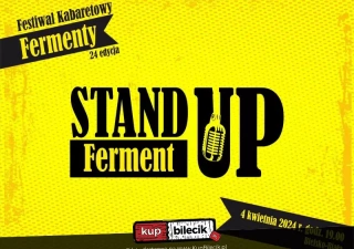 Festiwal Kabaretowy Fermenty - Stand Ferment Up (Bielskie Centrum Kultury) - bilety