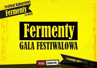 Festiwal Kabaretowy Fermenty - Gala Festiwalowa (Bielskie Centrum Kultury) - bilety