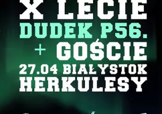 X-Lecie Dudek P56 / Białystok (Klub Herkulesy) - bilety
