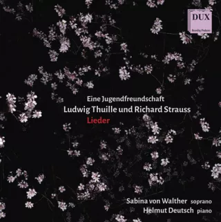 DUX 1217 Ludwig Thuille, Richard Strauss Lieder