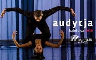 Audycja baletowa 2016 - Teatr Wielki w Łodzi