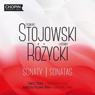 Stojowski, Różycki – Sonaty 