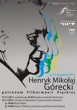 Od 14 listopada 2011 roku Filharmonia Śląska będzie nosiła imię Henryka Mikołaja Góreckiego