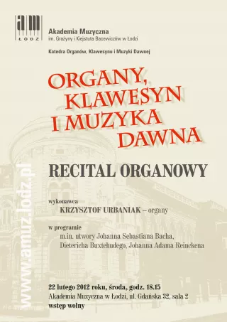 Recital organowy z cyklu „Organy, klawesyn i muzyka dawna”