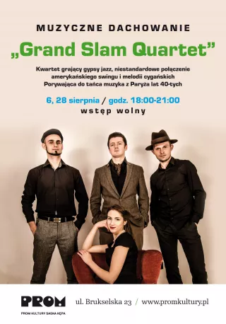 Muzyczne dachowanie "Grand Slam Quartet" dwa razy w sierpniu! PROM Kultury Saska Kępa
