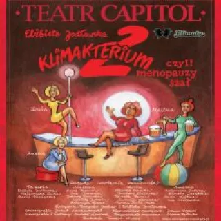 Klimakterium II (Teatr Capitol) - bilety