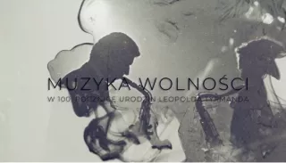 MUZYKA WOLNOŚCI – cykl wywiadów z pionierami polskiego jazzu 