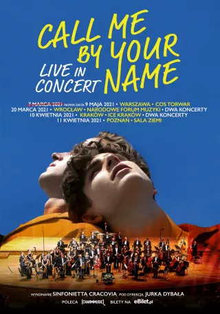 Europejska premiera „Call Me By Your Name - Live in Concert” w czterech polskich miastach