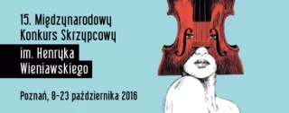 Wszystkie koncerty i przesłuchania Konkursu im. H. Wieniawskiego online!