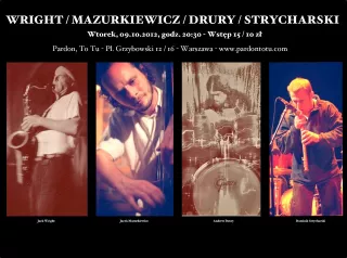  Koncert "Drury/Wright/Strycharski/Mazurkiewicz"