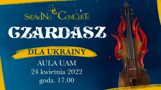 CZARDASZ – SPEAKING CONCERT DLA UKRAINY
