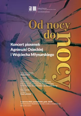Od nocy do nocy. Koncert piosenek Agnieszki Osieckiej i Wojciecha Młynarskiego