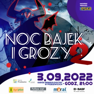 NOC BAJEK I GROZY 2 (Ogrody Przelewice Zachodniopomorskie Centrum Kultury Obszarów Wiejskich i Edukacji Ekologicznej) - bilety