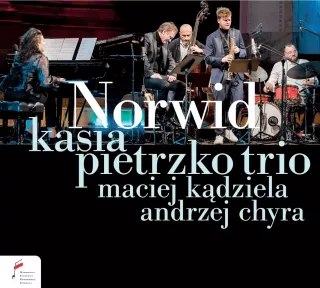 Kasia Pietrzko, Maciej Kądziela, Andrzej Chyra – muzyczny NORWID